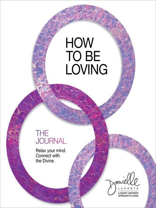 Title details for How to Be Loving by Danielle LaPorte - Available